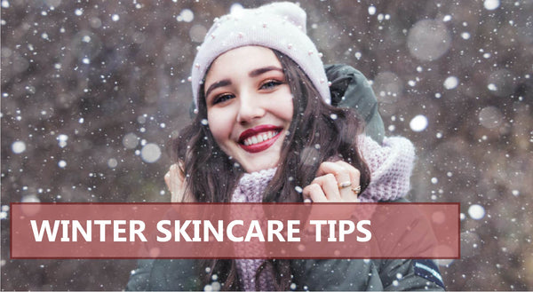 Skincare Tips For Winter